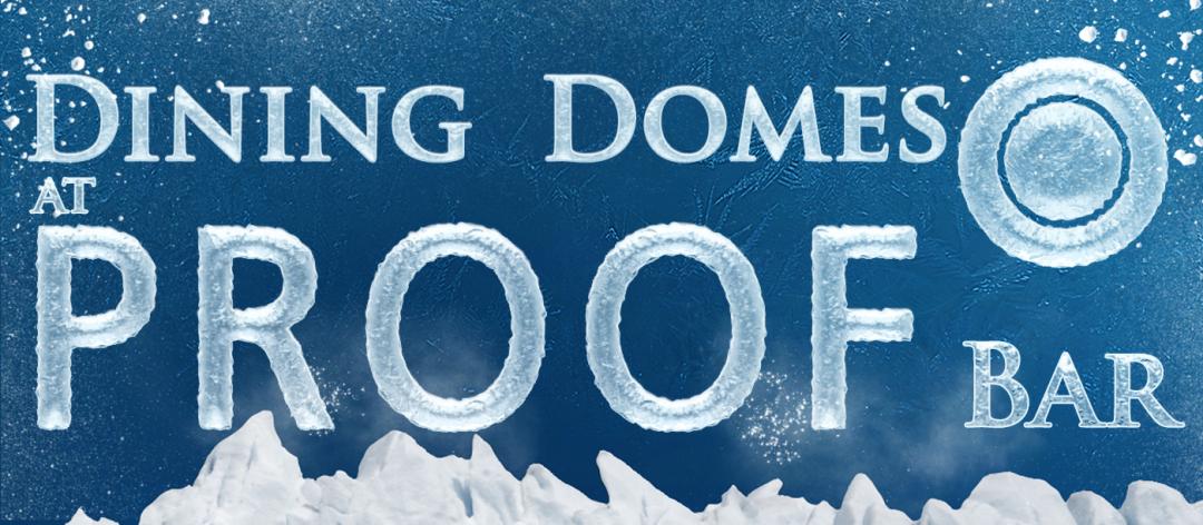 Proof Winter Dining Dome logo